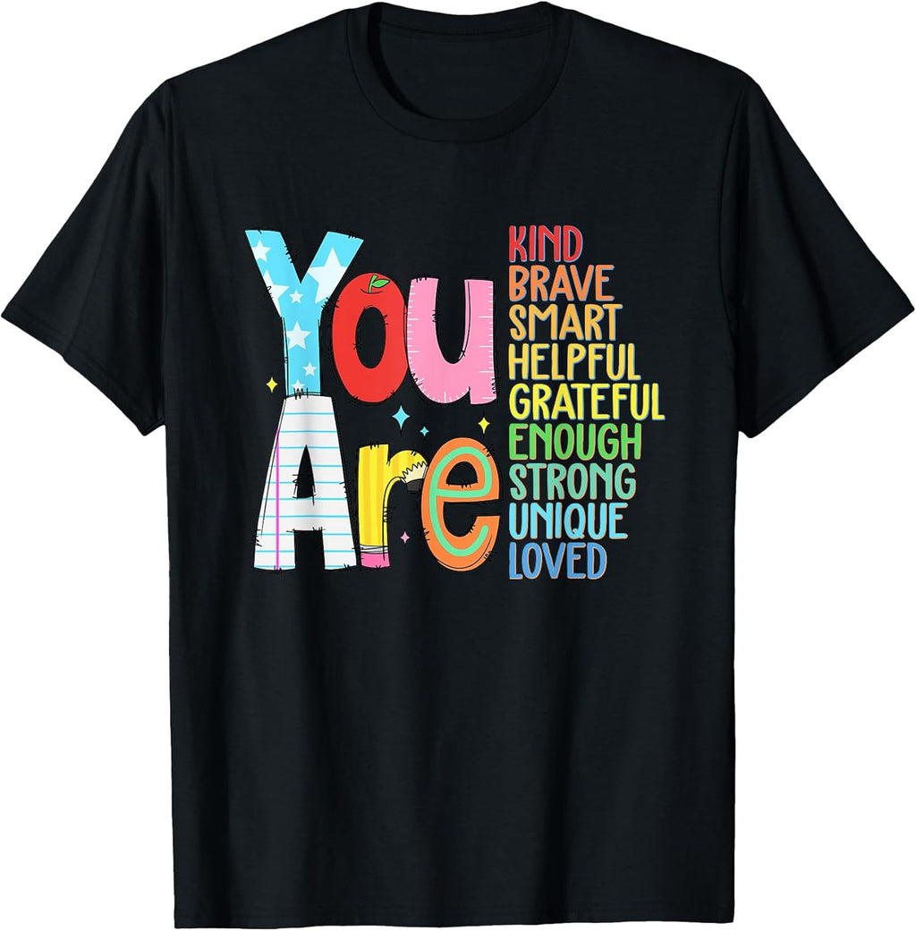 You are Smart Brave Strong Kind Loved Motivation - Adult & Kids T-Shirts, Sweatshirts & Hoodies apparel design preview 1