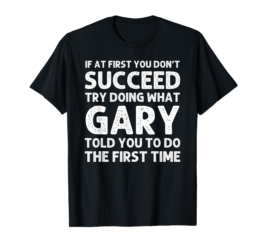 Gary Gift Name Personalized T-Shirt - Aesthetic Graphic for Adults - T-Shirt, Sweatshirt, Hoodie