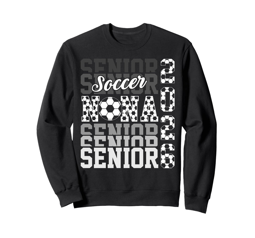 2026 Soccer Senior Nana Sweatshirt - Aesthetic Graphic Men Women - T-Shirt, Sweatshirt, Hoodie