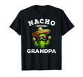 Nacho Average Grandpa Funny Grandpa T-Shirt - Fun Novelty Design Unisex - T-Shirt, Sweatshirt, Hoodie