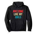 Awesome Like My Funny Mom Dad Hoodie - Novelty Apparel for Adults - T-Shirt, Sweatshirt, Hoodie