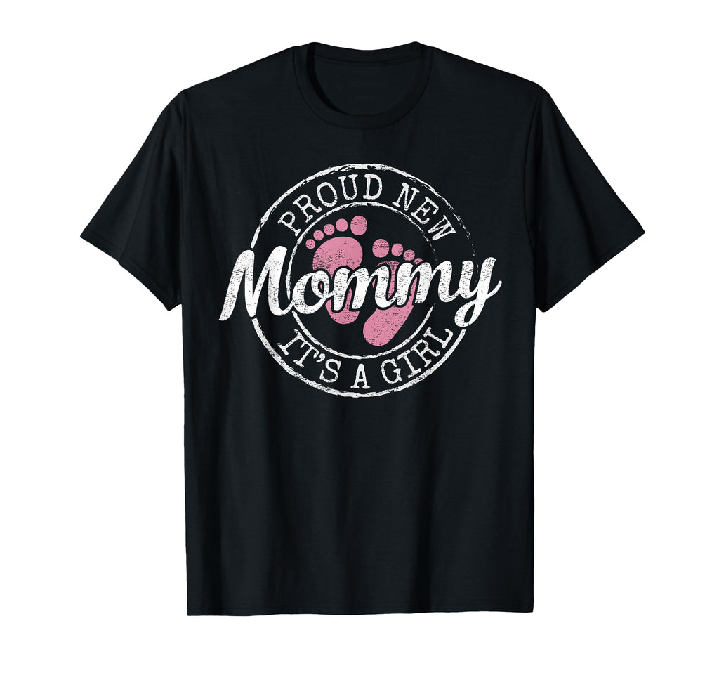 Proud New Mommy Its Mom To Be Gifts 1St T-Shirt - Streetwear Style Unisex - T-Shirt, Sweatshirt, Hoodie
