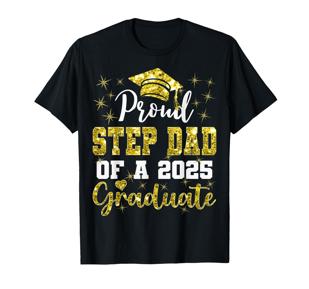 Super Proud Step Dad 2025 Graduate T-Shirt - Custom Art Print for Adults - T-Shirt, Sweatshirt, Hoodie
