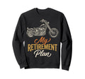 Retired Biker Motorcycle My Sweatshirt - Unique Graphic Men Women - T-Shirt, Sweatshirt, Hoodie