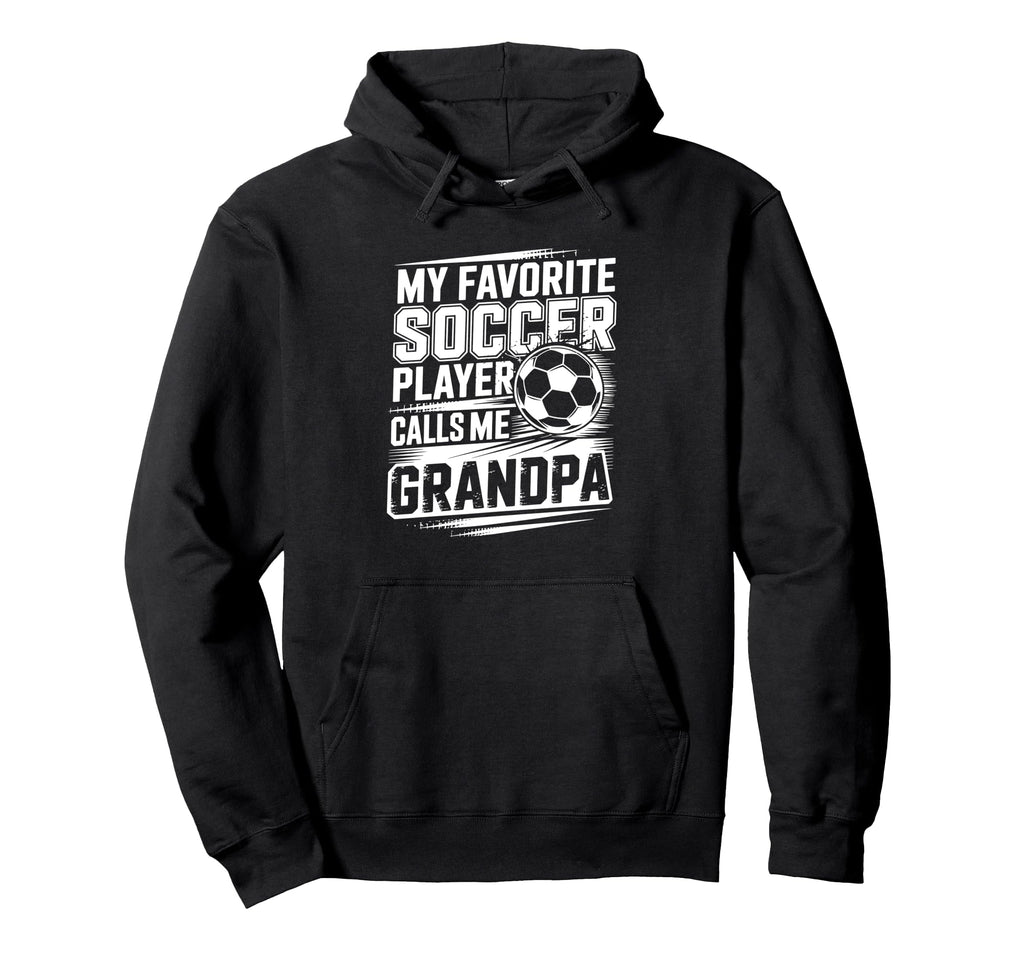 My Favorite Soccer Player Calls Me Hoodie - Unique Graphic for Adults - T-Shirt, Sweatshirt, Hoodie