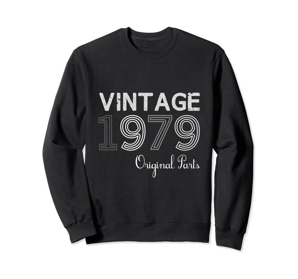Year 1979 Gift Birthday Mom Dad Sweatshirt - Unique Graphic Unisex - T-Shirt, Sweatshirt, Hoodie