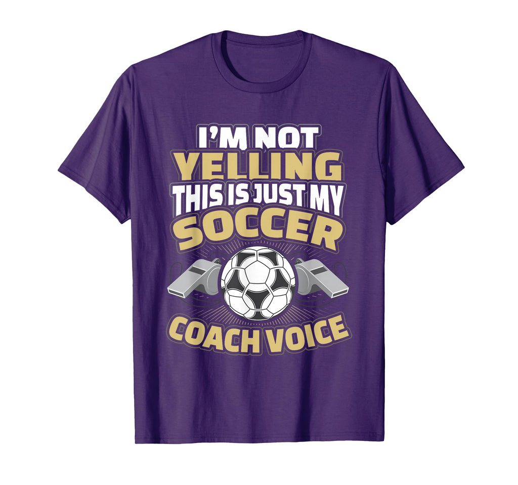 Im Not Yelling This Is My Soccer T-Shirt - Novelty Apparel for Adults - T-Shirt, Sweatshirt, Hoodie