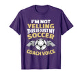 Im Not Yelling This Is My Soccer T-Shirt - Novelty Apparel for Adults - T-Shirt, Sweatshirt, Hoodie