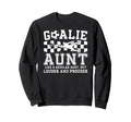 Soccer Goalie Aunt Definition Sweatshirt - Aesthetic Graphic Men Women - T-Shirt, Sweatshirt, Hoodie