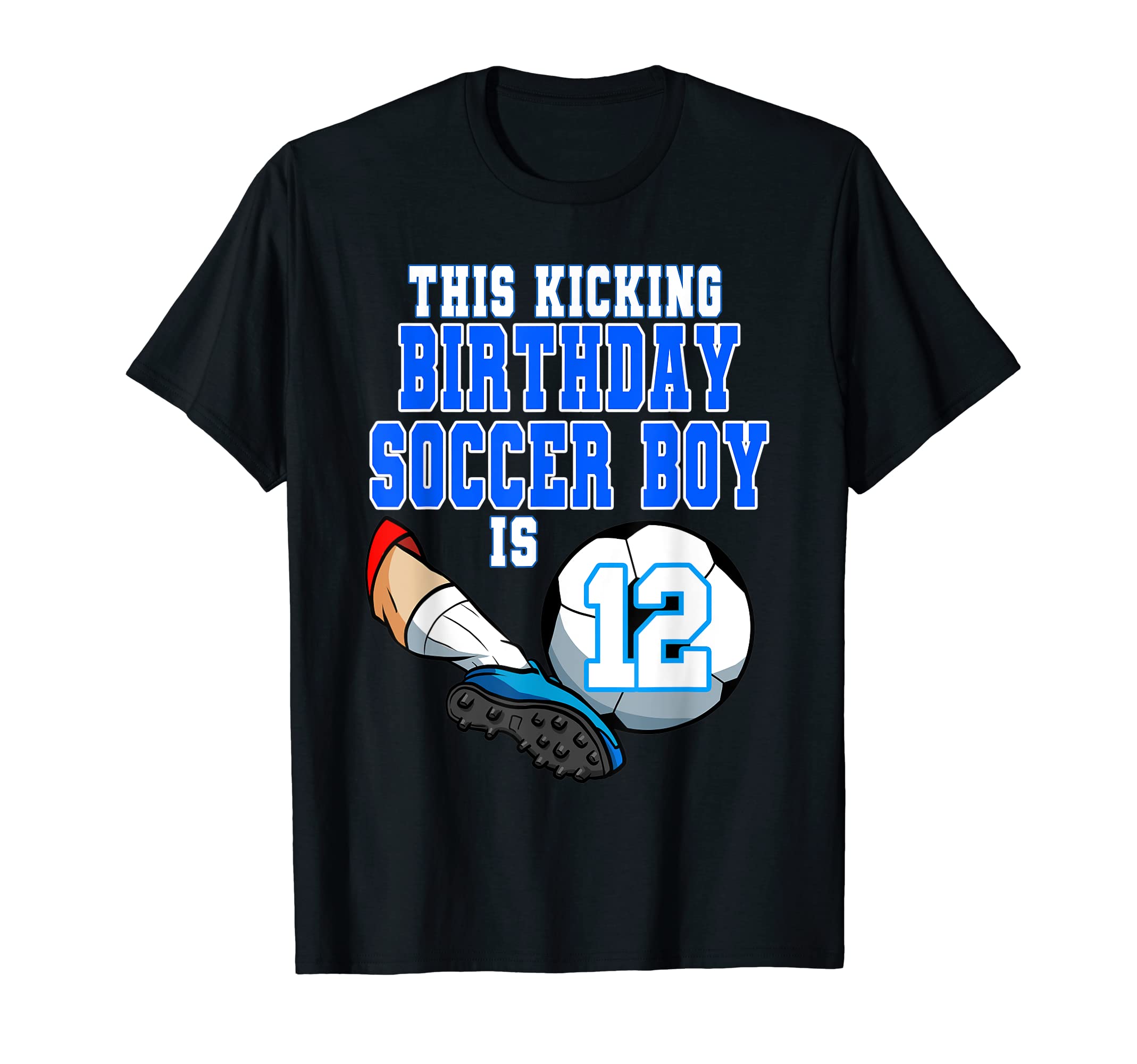 This Birthday Soccer Is 12 Soccer T-Shirt - Fun Novelty Design for Adults - T-Shirt, Sweatshirt, Hoodie