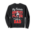 Hockey Dad My Favorite Player Calls Sweatshirt - Trendy Graphic for Adults - T-Shirt, Sweatshirt, Hoodie
