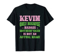 Badass Kevin Name Unique Nickname T-Shirt - Streetwear Style for Adults - T-Shirt, Sweatshirt, Hoodie