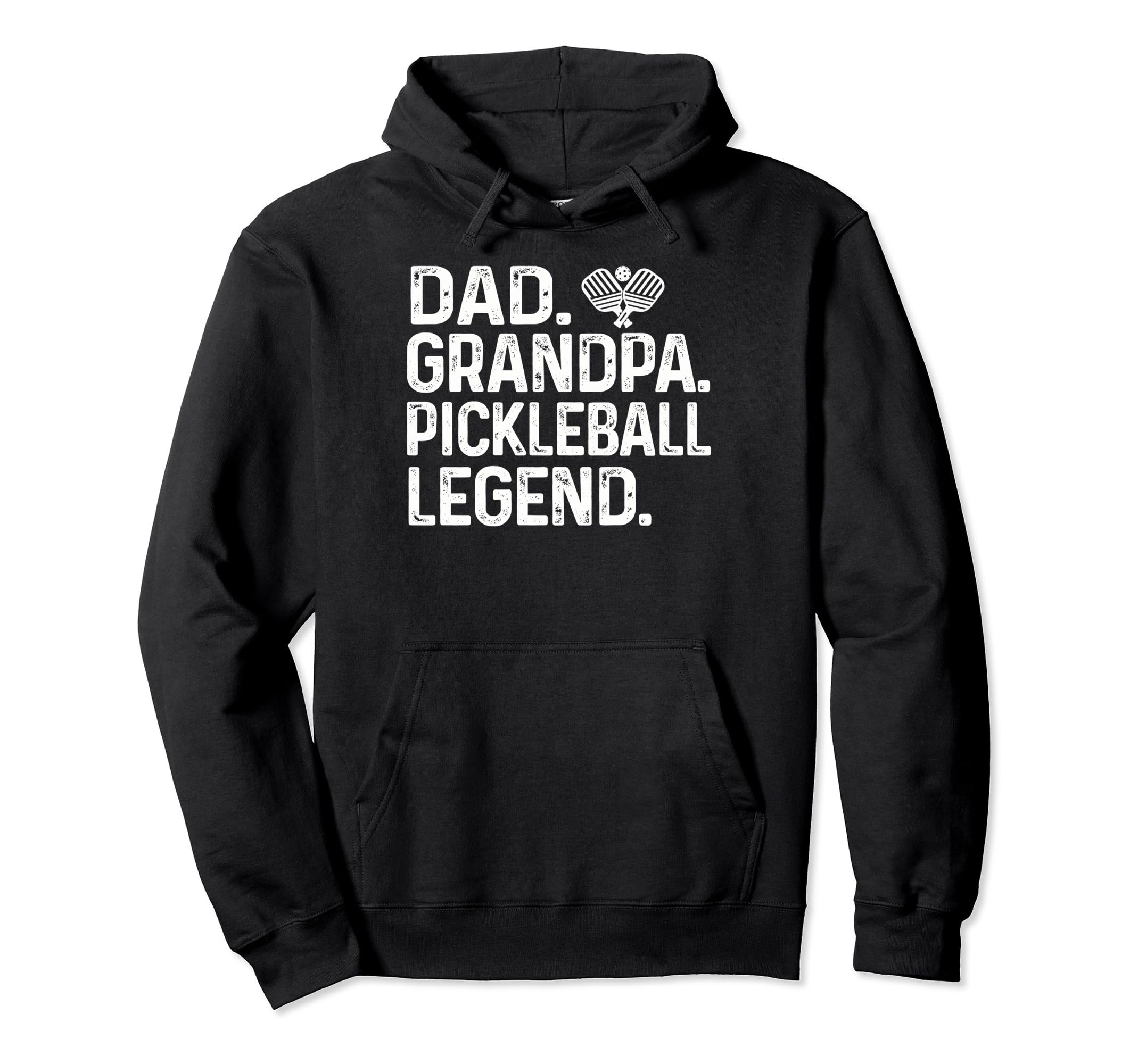 Dad Grandpa Pickleball Legend Player Hoodie - Streetwear Style Unisex - T-Shirt, Sweatshirt, Hoodie