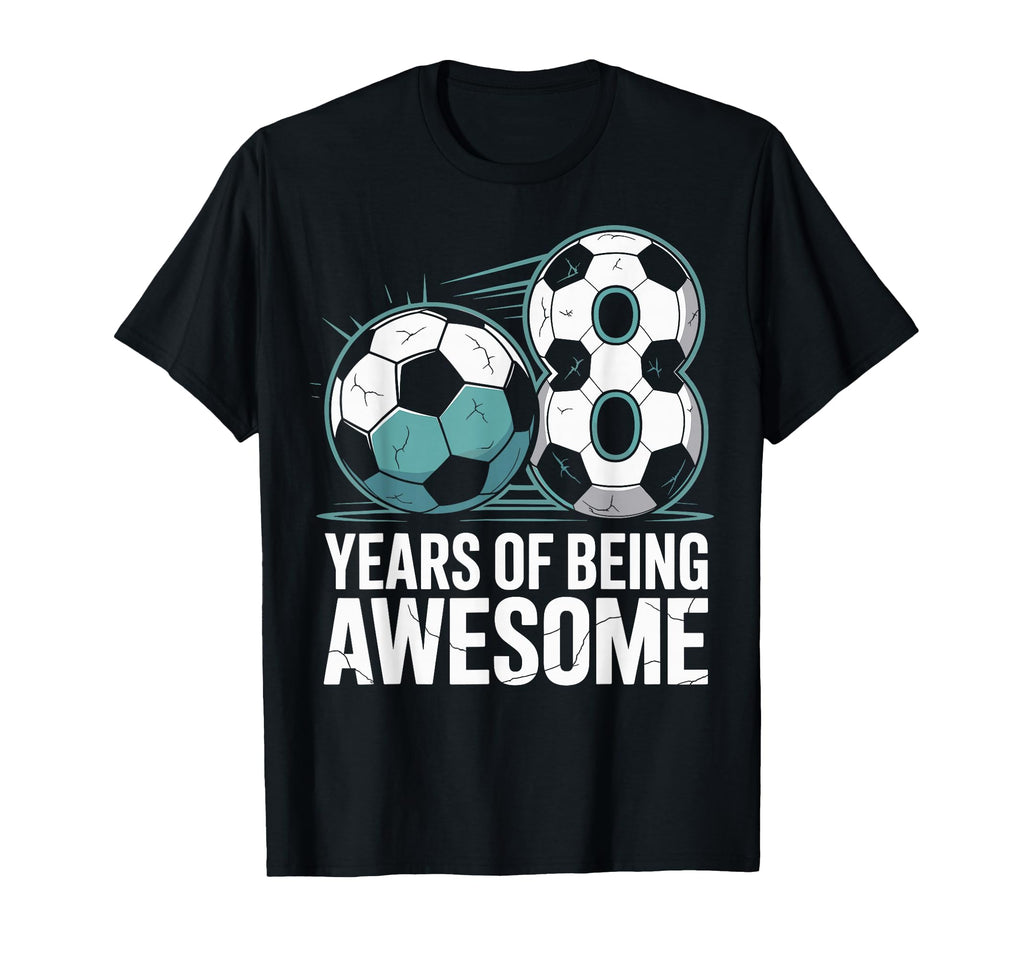 8 Years Being Awesome 8Th Birthday T-Shirt - Streetwear Style Men Women - T-Shirt, Sweatshirt, Hoodie