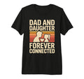 Dad And Daughter Forever Connected T-Shirt - Aesthetic Graphic Unisex - T-Shirt, Sweatshirt, Hoodie