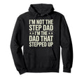 Stepfather Stepdad Step Parent Family Hoodie - Graphic Print Unisex - T-Shirt, Sweatshirt, Hoodie