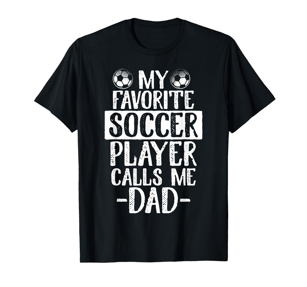 My Favorite Soccer Player Calls Me T-Shirt - Custom Art Print Men Women - T-Shirt, Sweatshirt, Hoodie