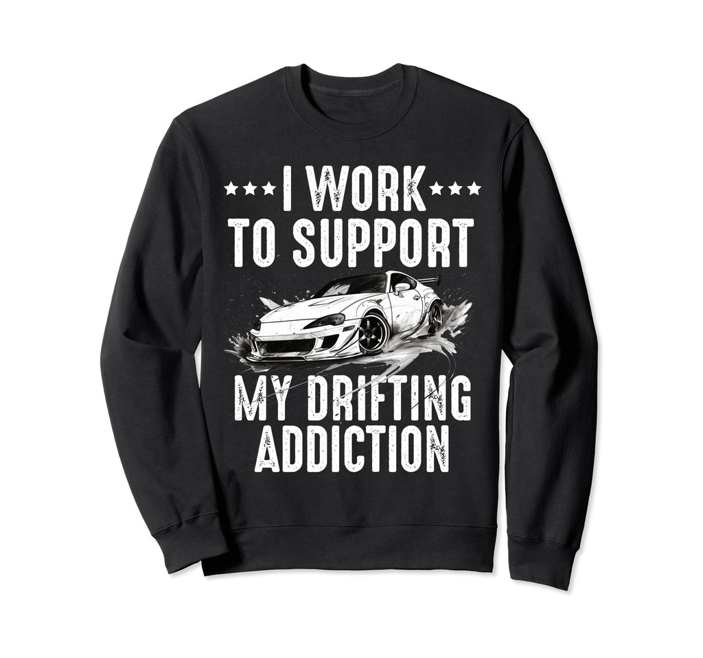 Funny Drifting Car Race Dad Street Sweatshirt - Unique Graphic Unisex - T-Shirt, Sweatshirt, Hoodie