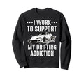 Funny Drifting Car Race Dad Street Sweatshirt - Unique Graphic Unisex - T-Shirt, Sweatshirt, Hoodie