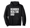 Bearded Realtor Dad Funny Male Real Hoodie - Aesthetic Graphic Men Women - T-Shirt, Sweatshirt, Hoodie