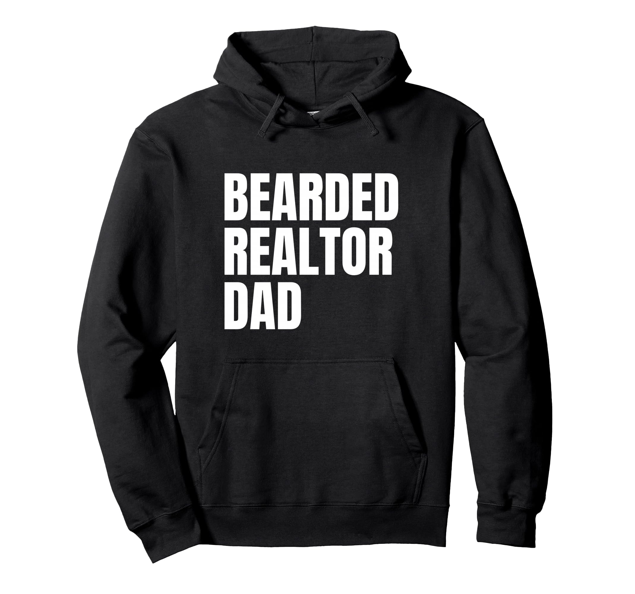 Bearded Realtor Dad Funny Male Real Hoodie - Aesthetic Graphic Men Women - T-Shirt, Sweatshirt, Hoodie