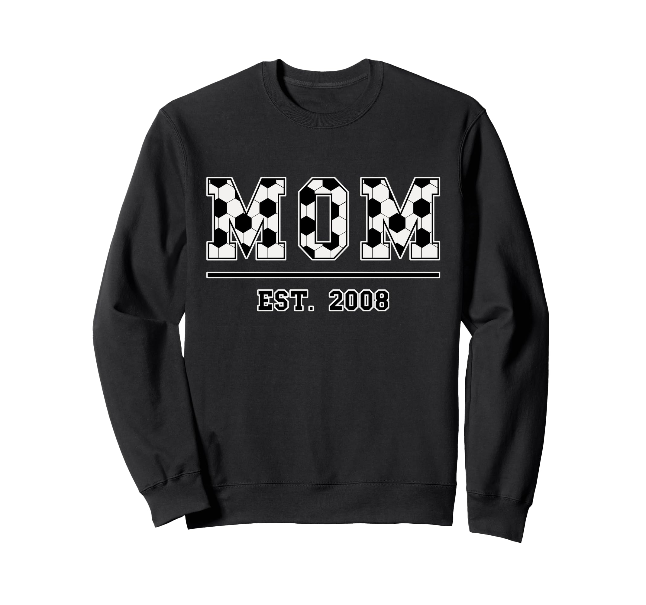 Mom Est 2008 Funny Sports Year Sweatshirt - Streetwear Style Men Women - T-Shirt, Sweatshirt, Hoodie