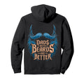 Dads Beards Are Better Statement Hoodie - Streetwear Style Unisex - T-Shirt, Sweatshirt, Hoodie