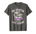 No Crayon Left Behind Military T-Shirt - Aesthetic Graphic for Adults - T-Shirt, Sweatshirt, Hoodie