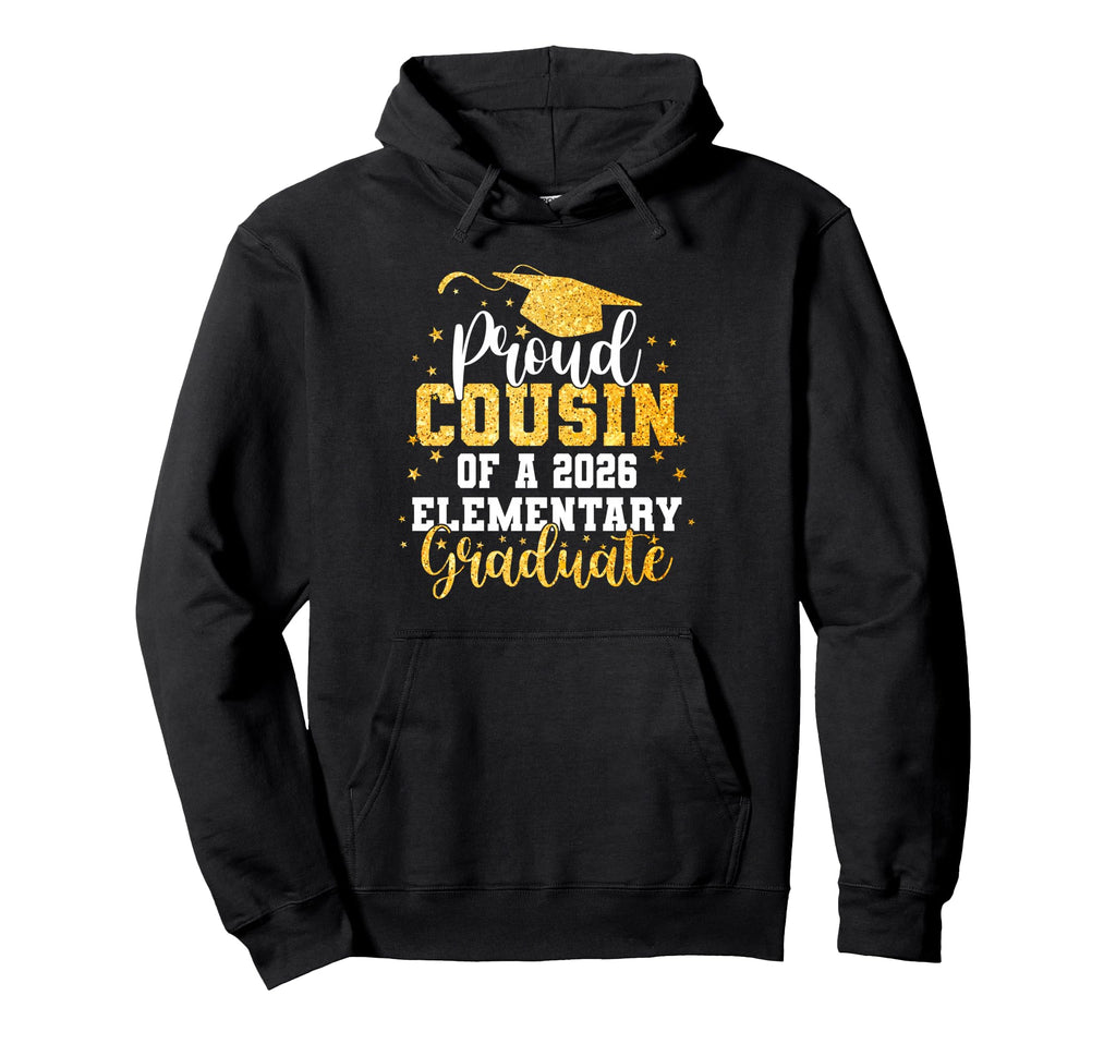 Proud Cousin Class 2026 Elementary Hoodie - Fun Novelty Design Unisex - T-Shirt, Sweatshirt, Hoodie