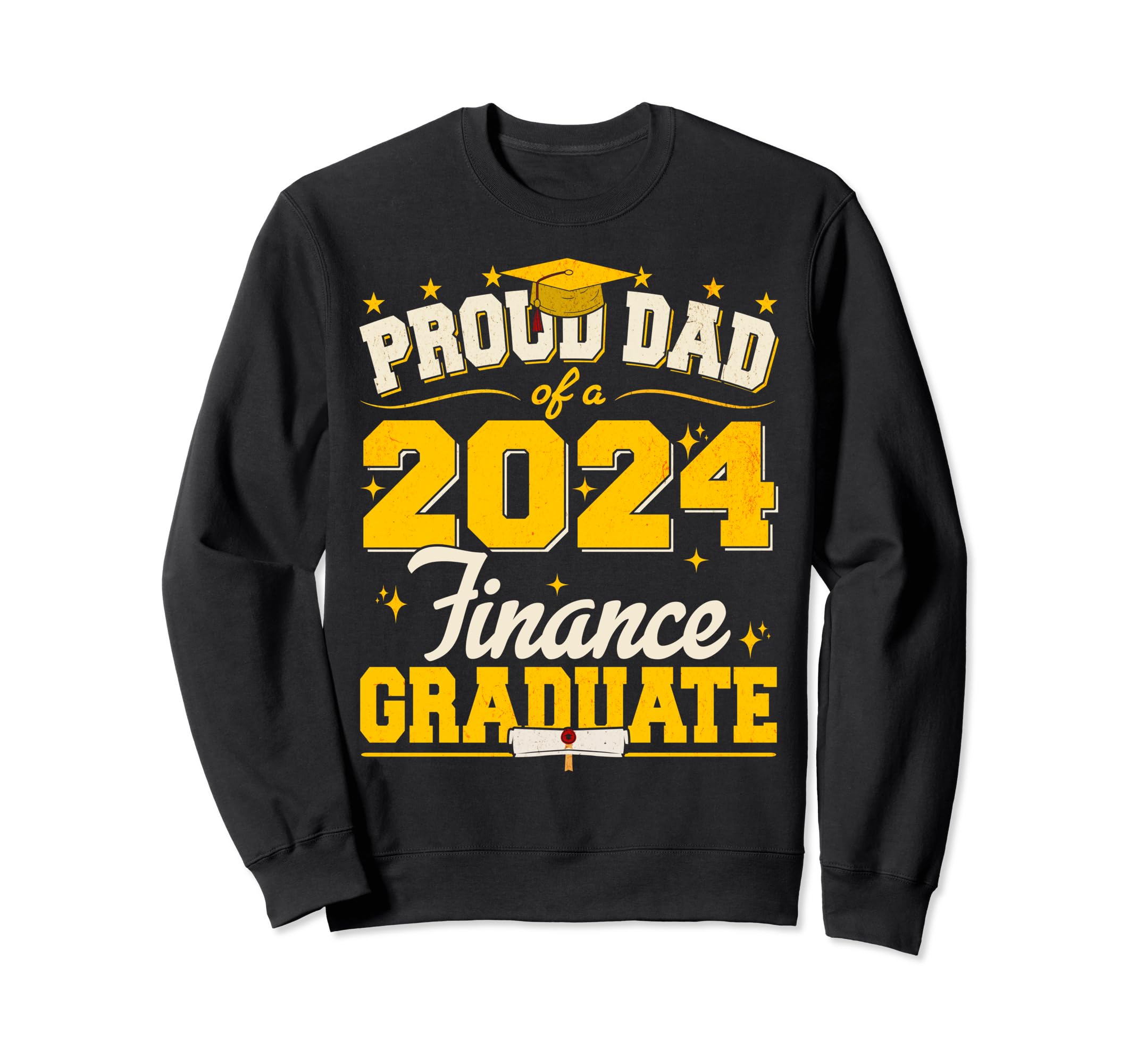 Proud Dad 2024 Finance Graduate Sweatshirt - Aesthetic Graphic for Adults - T-Shirt, Sweatshirt, Hoodie