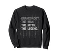 Granddaddy Myth Legend American Sweatshirt - Aesthetic Graphic for Adults - T-Shirt, Sweatshirt, Hoodie