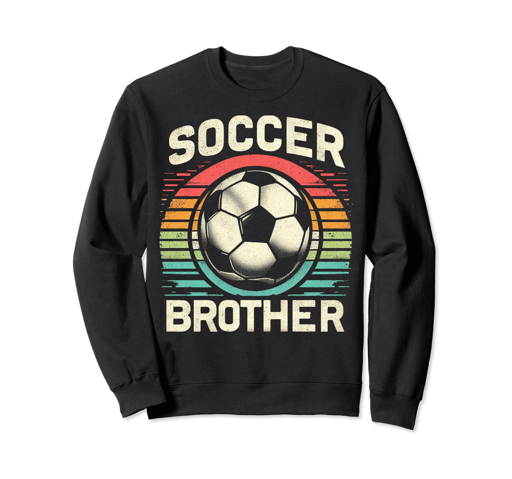 Soccer Brother Family Matching Team Sweatshirt - Trendy Graphic Men Women - T-Shirt, Sweatshirt, Hoodie