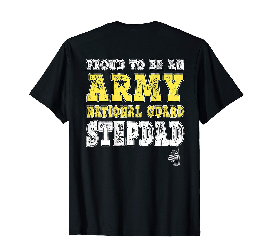 Mens Proud To Be Army National Guard T-Shirt - Novelty Apparel Unisex - T-Shirt, Sweatshirt, Hoodie