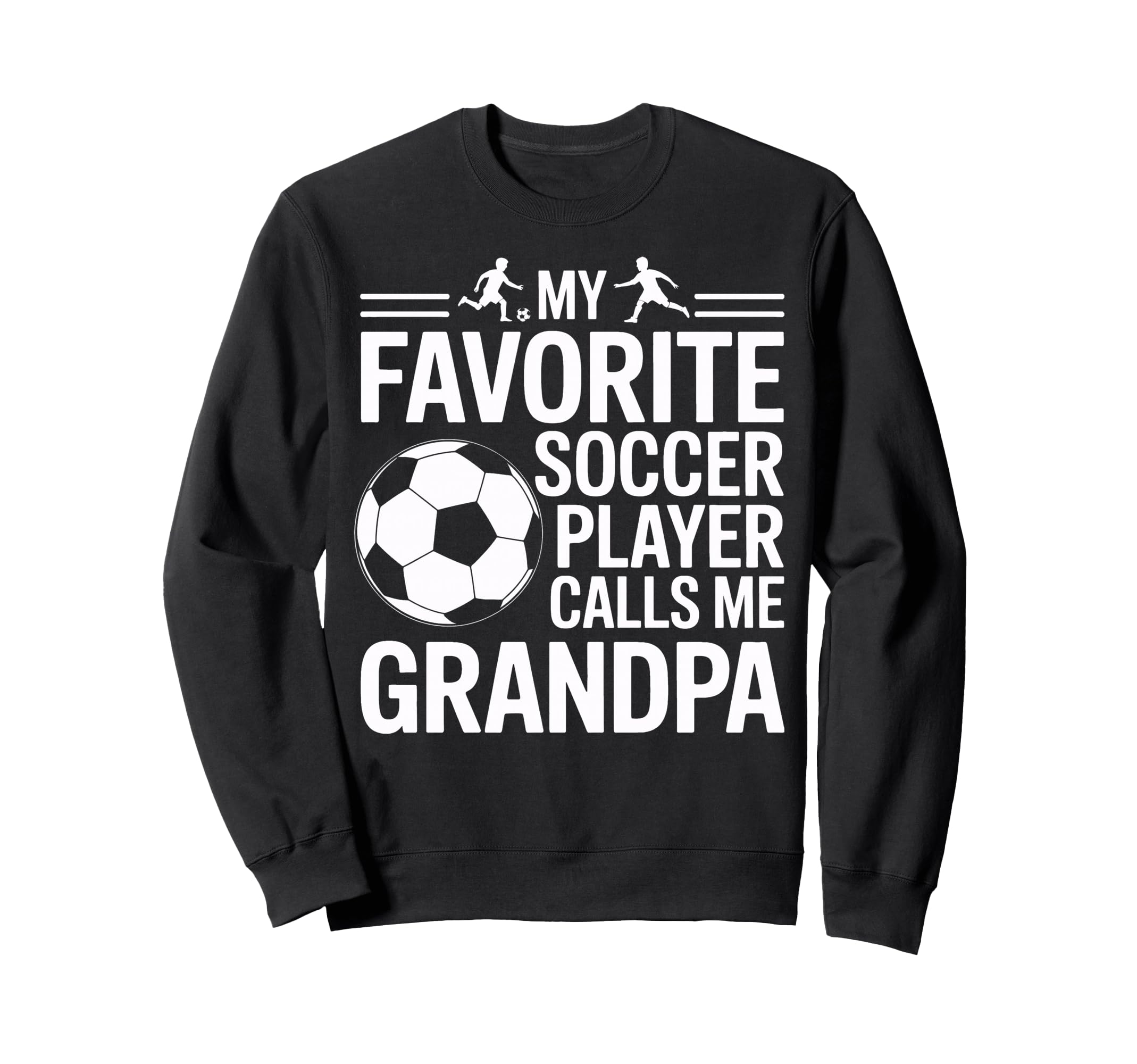 My Favorite Soccer Player Calls Me Sweatshirt - Fun Novelty Design Unisex - T-Shirt, Sweatshirt, Hoodie