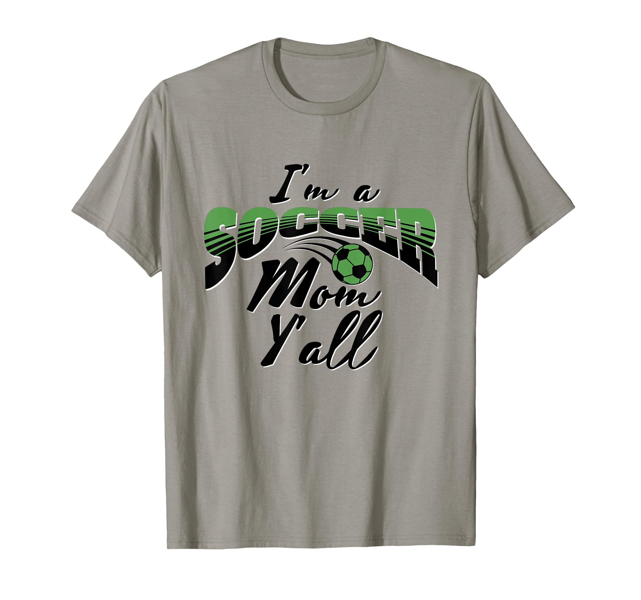 Mom Soccer Lover Soccer Mom Gift Green T-Shirt - Graphic Print Men Women - T-Shirt, Sweatshirt, Hoodie