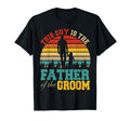 This Guy Is Father Groom Wedding T-Shirt - Graphic Print Unisex - T-Shirt, Sweatshirt, Hoodie