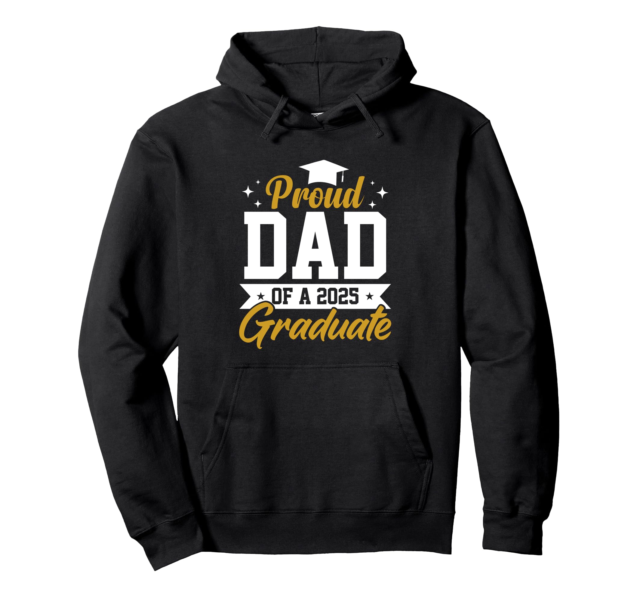 Proud Dad 2025 Graduate Celebration Hoodie - Unique Graphic Unisex - T-Shirt, Sweatshirt, Hoodie