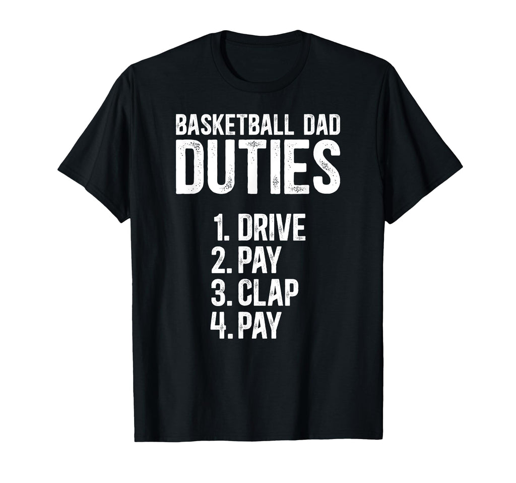 Basketball Dad Duties Dad Basketball T-Shirt - Trendy Graphic for Adults - T-Shirt, Sweatshirt, Hoodie