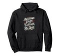 Awesome Dads Have Tattoos And Beards Hoodie - Fun Novelty Design for Adults - T-Shirt, Sweatshirt, Hoodie