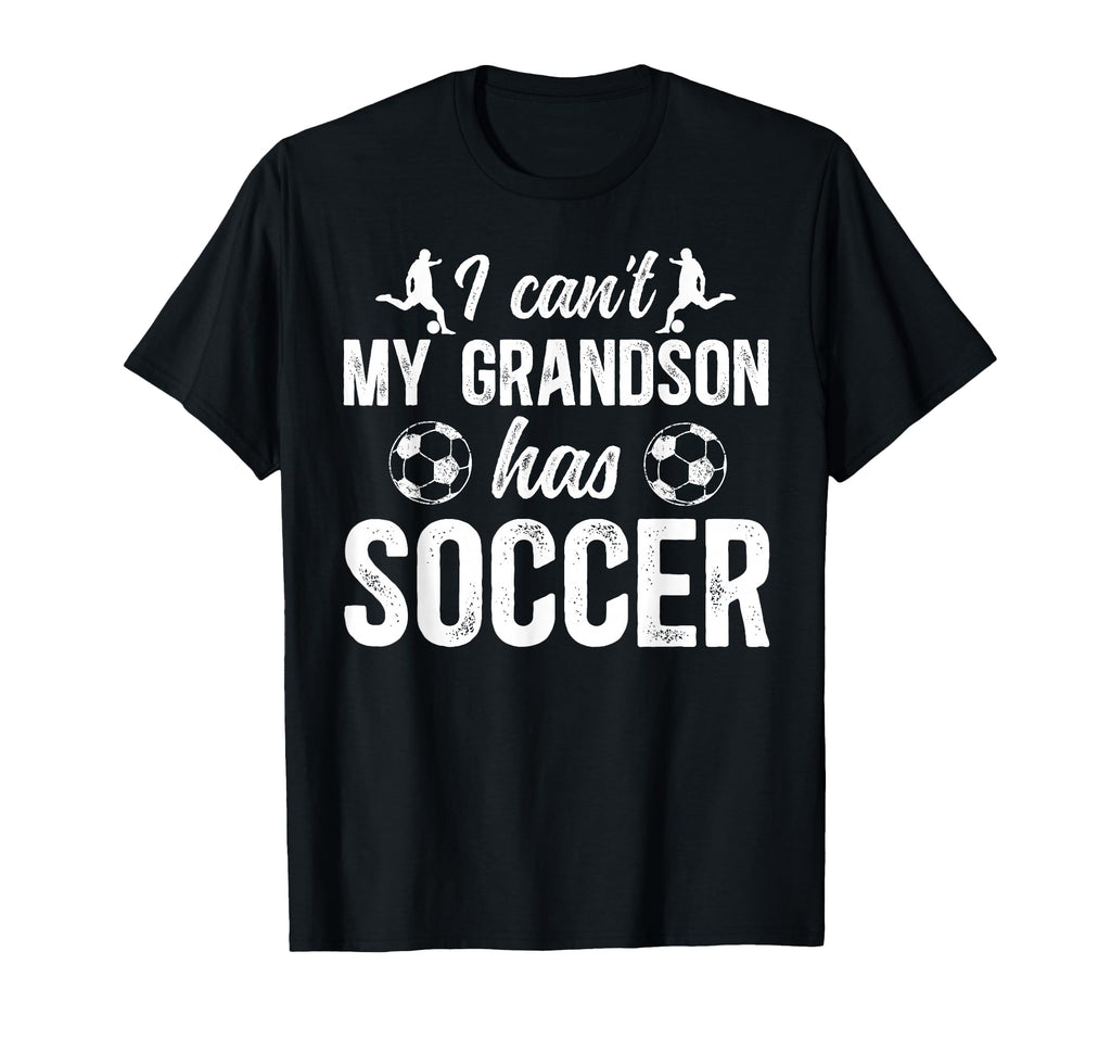 My Grandson Has Soccer Grandpa Soccer T-Shirt - Unique Graphic for Adults - T-Shirt, Sweatshirt, Hoodie