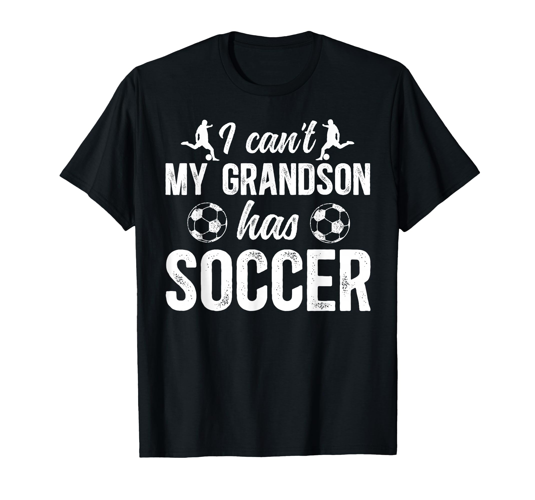 My Grandson Has Soccer Grandpa Soccer T-Shirt - Unique Graphic for Adults - T-Shirt, Sweatshirt, Hoodie