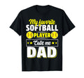My Favorite Softball Player Calls Me T-Shirt - Novelty Apparel Men Women - T-Shirt, Sweatshirt, Hoodie