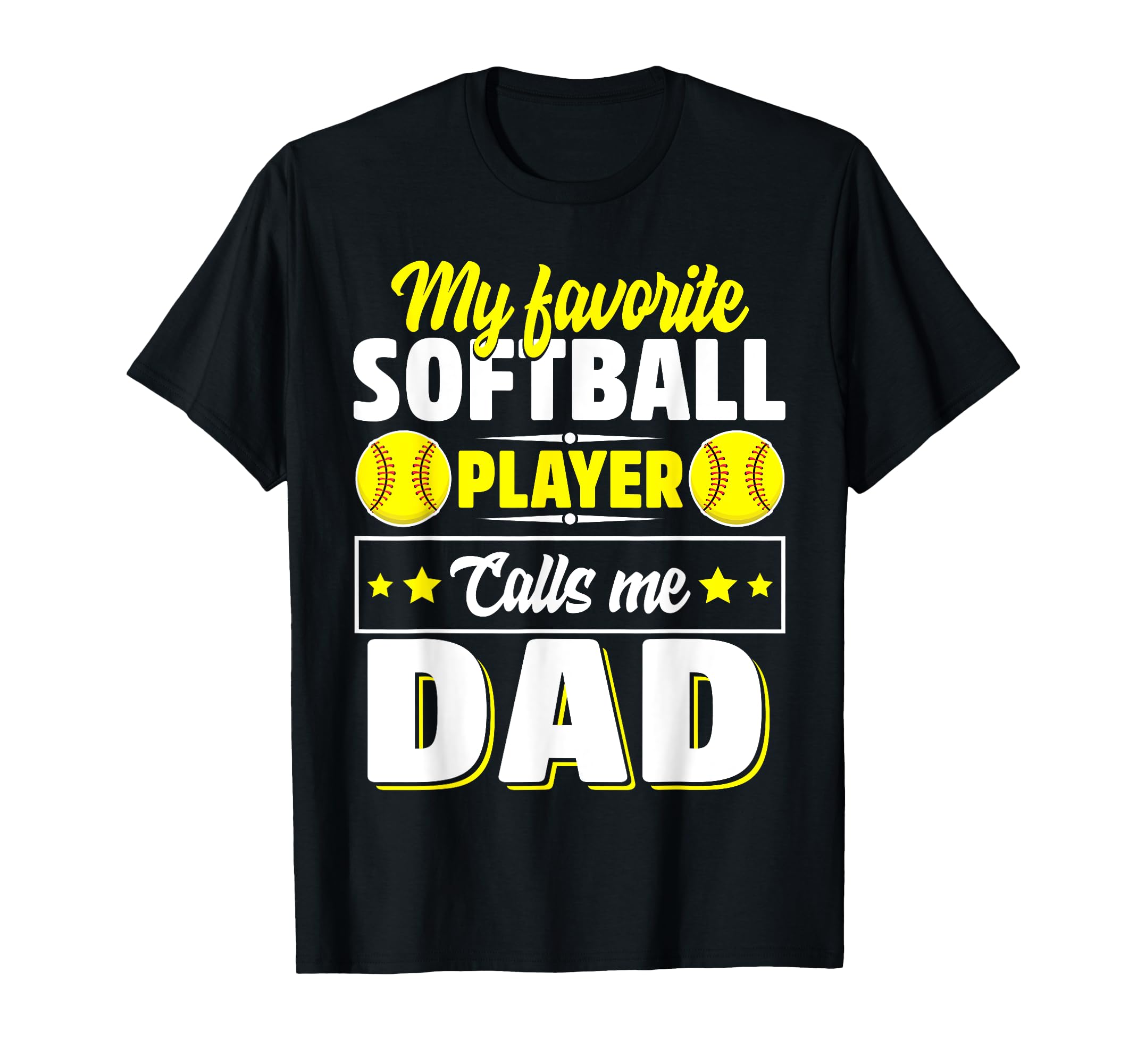 My Favorite Softball Player Calls Me T-Shirt - Novelty Apparel Men Women - T-Shirt, Sweatshirt, Hoodie