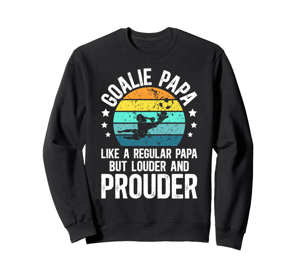 Soccer Goalie Papa Definition Soccer Sweatshirt - Graphic Print Unisex - T-Shirt, Sweatshirt, Hoodie