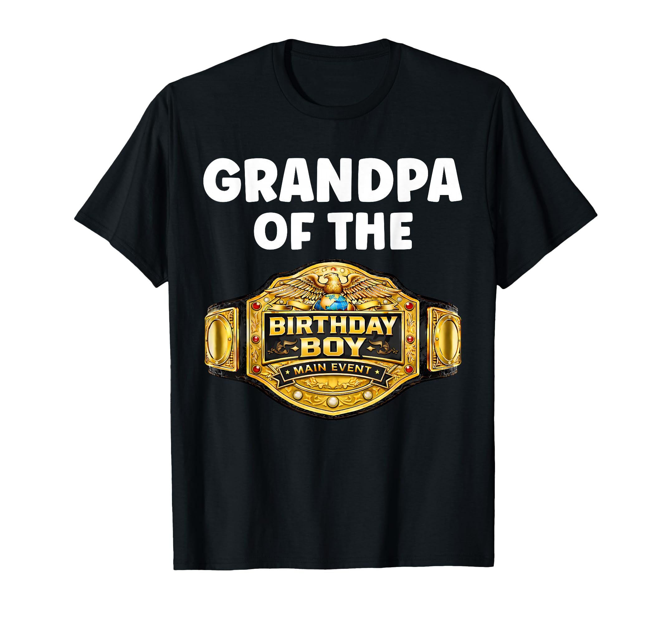 Grandpa Birthday Matching Wrestling T-Shirt - Custom Art Print Unisex - T-Shirt, Sweatshirt, Hoodie