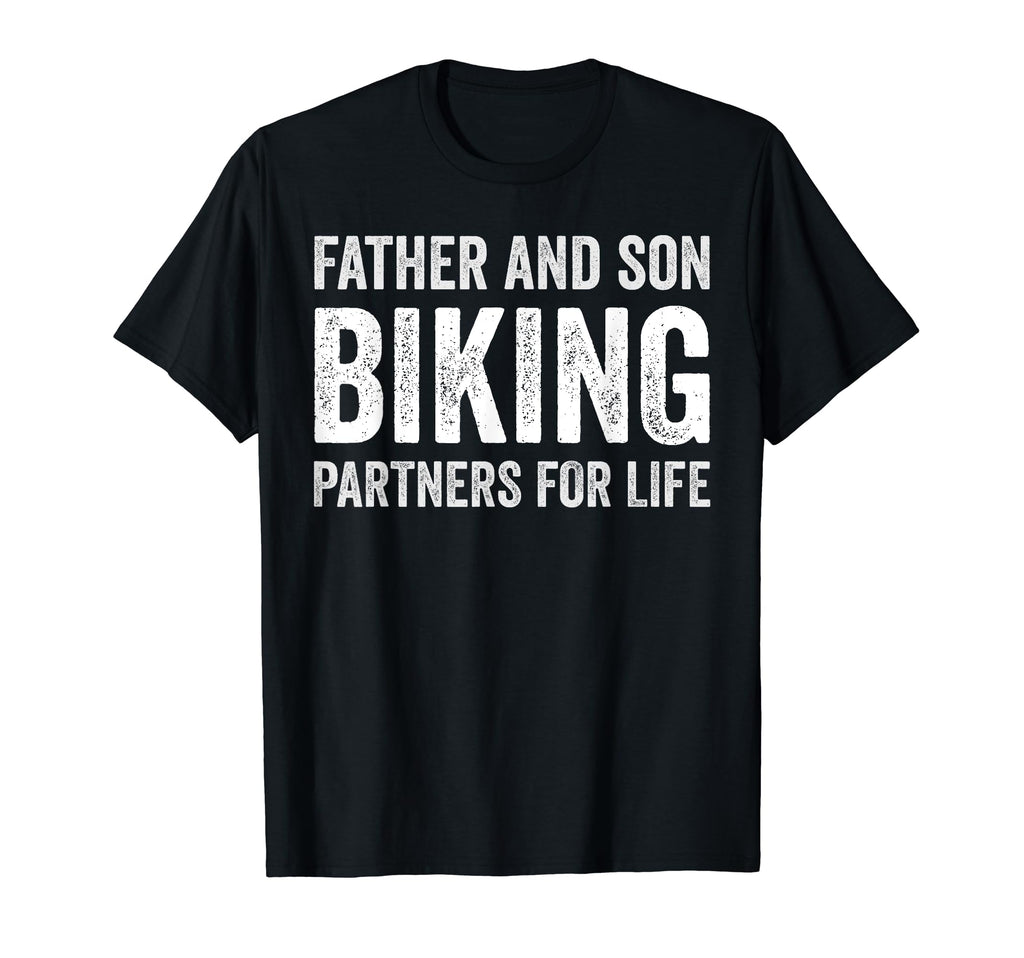 Father And Son Biking Partners Life T-Shirt - Trendy Graphic for Adults - T-Shirt, Sweatshirt, Hoodie