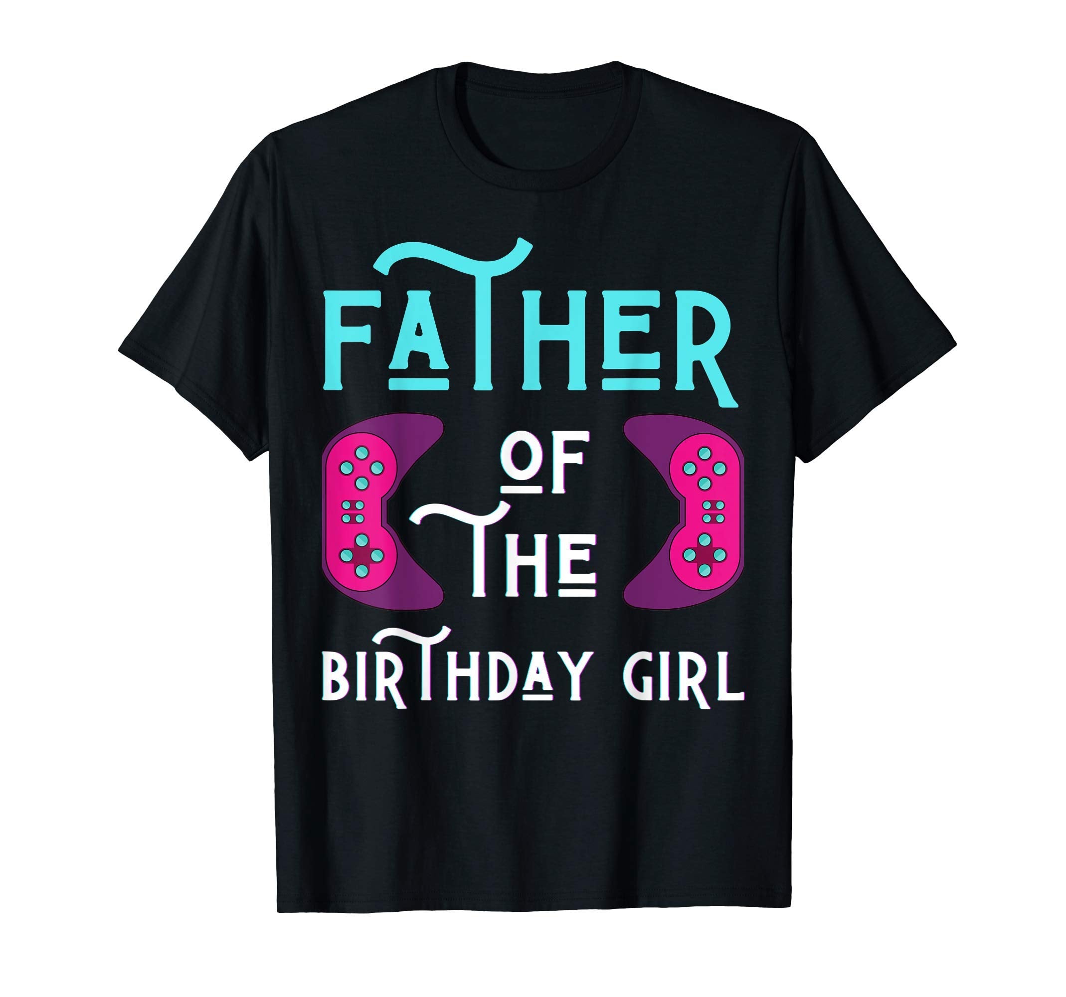 Father Birthday Funny Play Video Game T-Shirt - Unique Graphic Men Women - T-Shirt, Sweatshirt, Hoodie