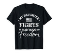 My Daughter Is Military T-Shirt - Fun Novelty Design for Adults - T-Shirt, Sweatshirt, Hoodie