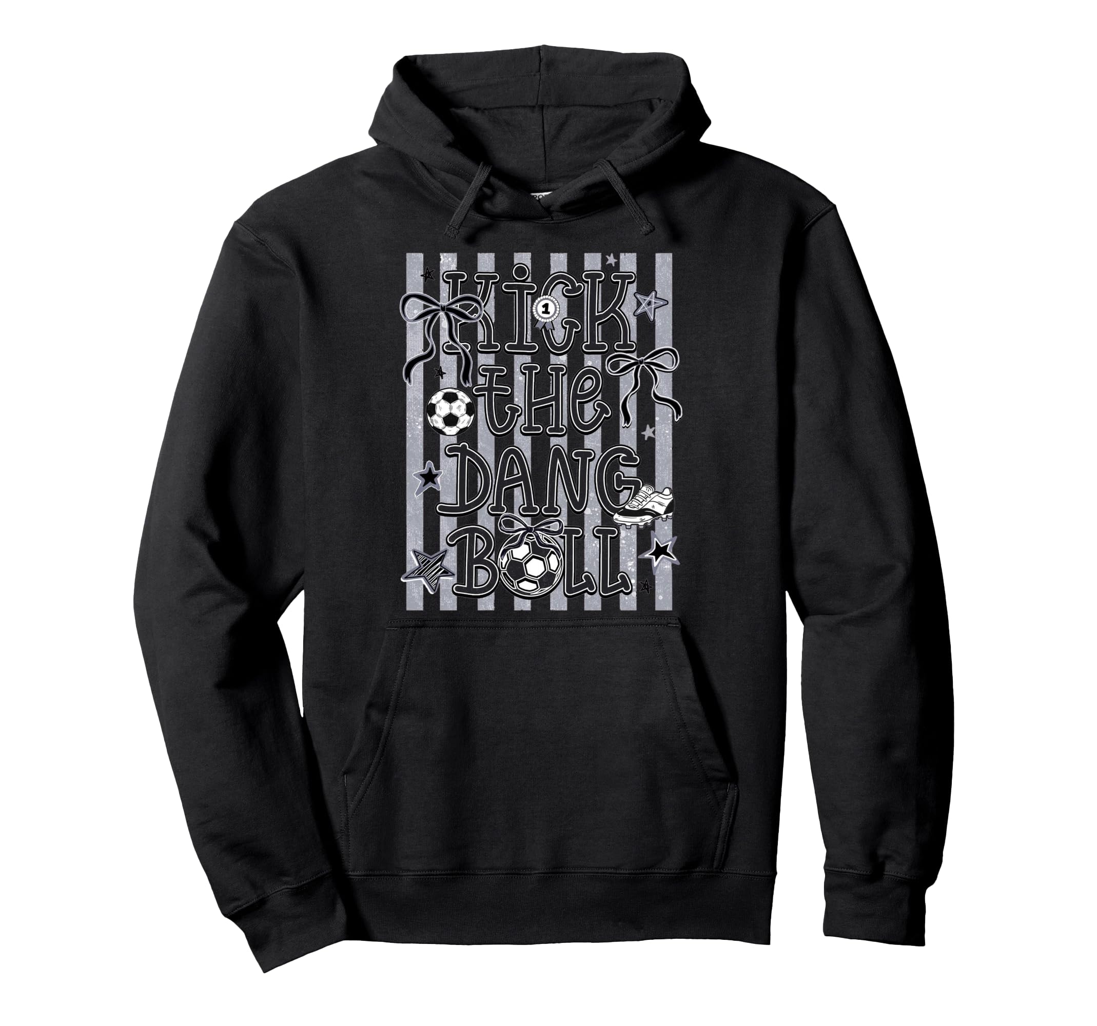 Kick Dang Ball Soccer Fun Game Day Vibes Hoodie - Graphic Print for Adults - T-Shirt, Sweatshirt, Hoodie