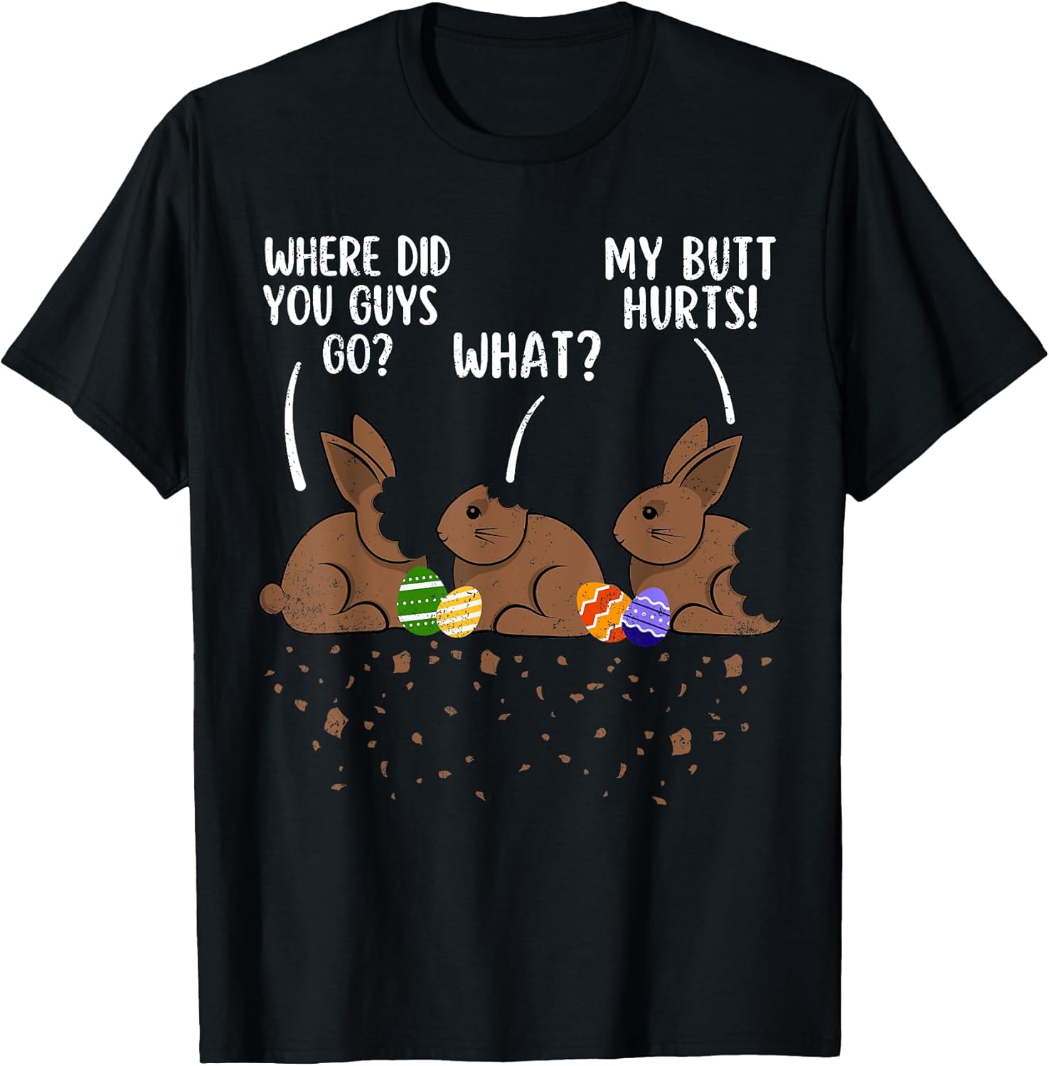 Where Did You Guys Go Funny Chocolate Bunny Easter - Adult & Kids T-Shirts, Sweatshirts & Hoodies apparel design preview 1